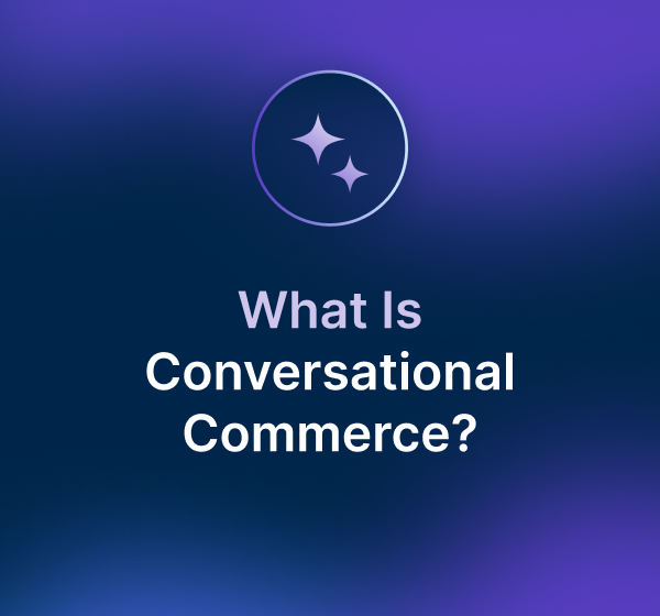 What is conversational commerce?